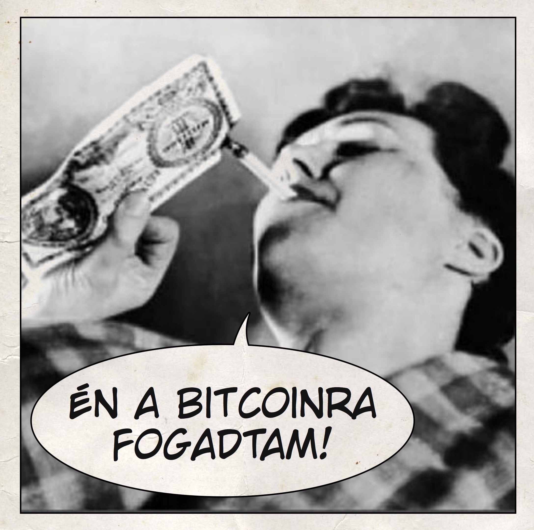 Én a bitcoinra fogadtam!